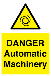 DANGER Automatic Machinery